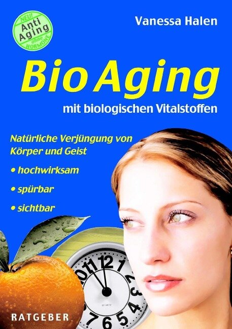 BioAging mit biologischen Vitalstoffen - Vanessa Halen