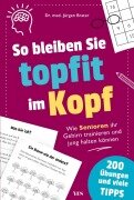 Cover-Bild zum Titel 'So bleiben Sie topfit im Kopf' von 'Jürgen Brater'