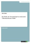 Cover-Bild zum Titel 'Die Rolle der Freundschaft in Aristoteles' "Nikomachischer Ethik"' von 'Julia Zuber'