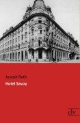 Cover-Bild zum Titel 'Hotel Savoy' von 'Joseph Roth'