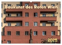 Baukunst des Roten Wien (Wandkalender 2025 DIN A2 quer), CALVENDO Monatskalender - Werner Braun