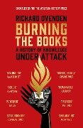 Burning the Books: RADIO 4 BOOK OF THE WEEK - Richard Ovenden