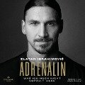 Adrenalin - Zlatan Ibrahimovic