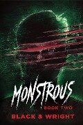 Monstrous: Book Two - David W. Wright, Sawyer Black