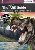 The unofficial ARK Guide - Andreas Zintzsch