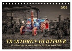 Traktoren - Oldtimer (Tischkalender 2026 DIN A5 quer), CALVENDO Monatskalender - Peter Roder