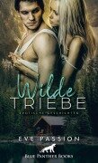 Cover-Bild zum Titel 'Wilde Triebe | Erotische Geschichten' von 'Eve Passion'