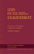 Steps on the Path to Enlightenment: A Commentary on Tsongkhapa's Lamrim Chenmo, Volume 2: Karma - Lhundub Sopa