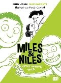 Miles & Niles - Jetzt wird's wild - Jory John, Mac Barnett