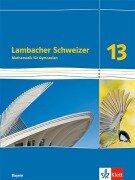 Cover-Bild zum Titel 'Lambacher Schweizer Mathematik 13. Ausgabe Bayern' von ''