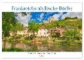 Frankreichs idyllische Dörfer (Wandkalender 2024 DIN A2 quer), CALVENDO Monatskalender - Tanja Voigt