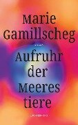 Aufruhr der Meerestiere - Marie Gamillscheg