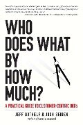 Who Does What By How Much - Jeff Gothelf, Joshua Seiden