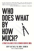 Cover-Bild zum Titel 'Who Does What By How Much' von 'Jeff Gothelf, Joshua Seiden'