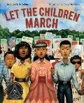 Let the Children March - Monica Clark-Robinson