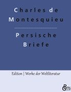 Cover-Bild zum Titel 'Persische Briefe' von 'Charles De Montesquieu'