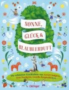 Cover-Bild zum Titel 'Sonne, Glück und Blaubeerduft' von 'Astrid Lindgren, Sven Nordqvist, Jujja Wieslander, Gunilla Bergström, Alexandra Hanneforth'