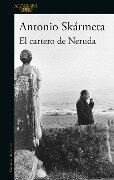 El Cartero de Neruda / The Postman - Antonio Skármeta