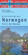 Mit dem Wohnmobil nach Norwegen. Teil 2: Der Norden - Reinhard Schulz, Waltraud Roth-Schulz