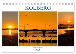 Kolberg (Tischkalender 2026 DIN A5 quer), CALVENDO Monatskalender - Paul Michalzik