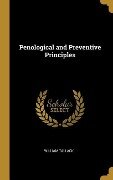 Penological and Preventive Principles - William Tallack