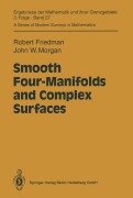 Cover-Bild zum Titel 'Smooth Four-Manifolds and Complex Surfaces' von 'John W. Morgan, Robert Friedman'