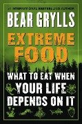 Extreme Food - Bear Grylls