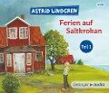 Ferien auf Saltkrokan Teil 1 (4 CD) - Astrid Lindgren