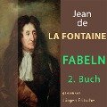 Fabeln von Jean de La Fontaine: 2. Buch - Jean De La Fontaine