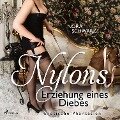 Nylons: Erziehung eines Diebes - Erotische Phantasien - Nora Schwarz