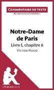 Notre-Dame de Paris de Victor Hugo - Livre I, chapitre 6 - Lepetitlitteraire, Carine Roucan