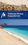 Türkische Riviera - Kappadokien Reiseführer Michael Müller Verlag - Michael Bussmann, Gabriele Tröger