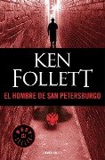 El Hombre de San Petersburgo / The Man from St. Petersburg - Ken Follett