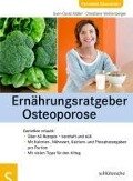 Ernährungsratgeber Osteoporose - Sven-David Müller, Christiane Weißenberger