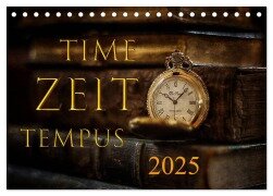 Time - Zeit - Tempus (Tischkalender 2025 DIN A5 quer), CALVENDO Monatskalender - Cathrin Illgen