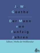Cover-Bild zum Titel 'Der Mann von funfzig Jahren' von 'Johann Wolfgang von Goethe'