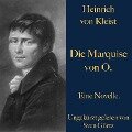 Heinrich von Kleist: Die Marquise von O. - Heinrich Von Kleist
