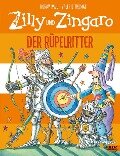 Zilly und Zingaro. Der Rüpelritter - Korky Paul, Valerie Thomas