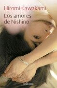 Los Amores de Nishino / The Ten Loves of Nishino - Hiromi Kawakami