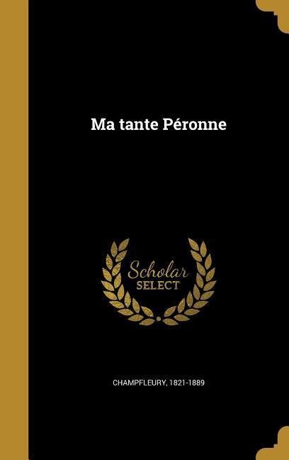 Ma tante Péronne - 