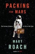 Cover-Bild zum Titel 'Packing for Mars' von 'Mary Roach'