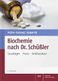 Biochemie nach Dr. Schüßler - Margit Müller-Frahling, Birte Kasperzik