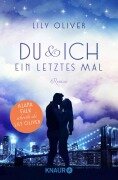 Cover-Bild zum Titel 'Du und ich ein letztes Mal' von 'Lily Oliver'