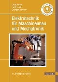 Elektrotechnik für Maschinenbau und Mechatronik - Georg Flegel, Karl Birnstiel, Wolfgang Nerreter, Holger Borcherding, Uwe Meier
