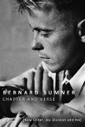 Chapter and Verse - Bernard Sumner