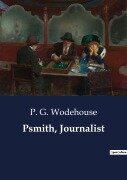 Cover-Bild zum Titel 'Psmith, Journalist' von 'P. G. Wodehouse'