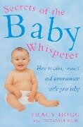 Secrets Of The Baby Whisperer - Melinda Blau, Tracy Hogg