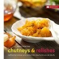 Chutneys & Relishes - Bettina Matthaei
