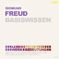 Sigmund Freud (1856-1939) - Leben, Werk, Bedeutung - Basiswissen - Bert Alexander Petzold