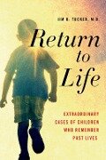Return to Life - Jim B. Tucker